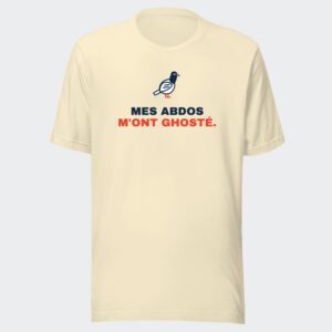 T-shirt écru « Mes abdos m'ont ghosté. »