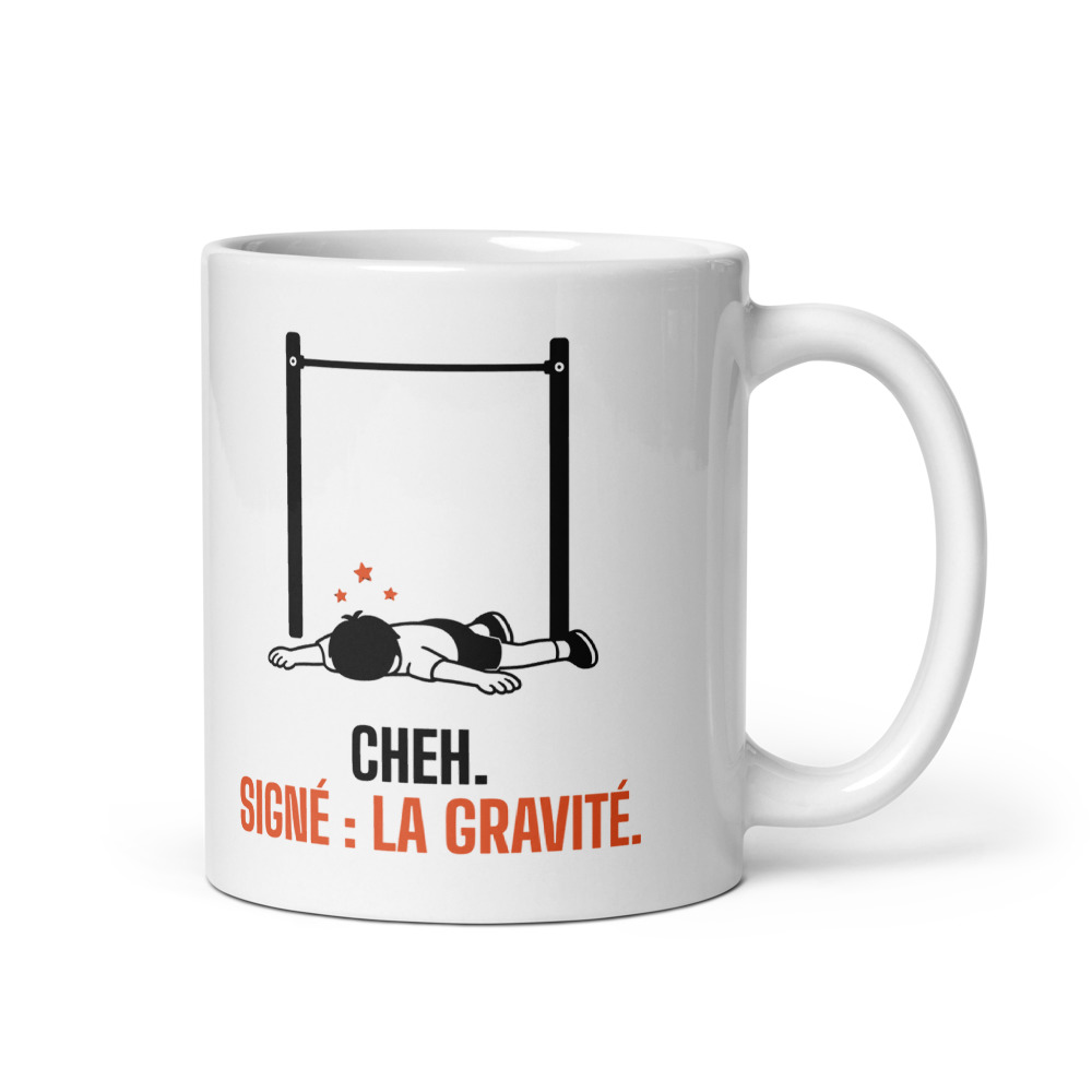 Mug 33 cl « Cheh. Signé : la gravité. »