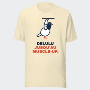 T-shirt écru « Delulu jusqu'au muscle-up. »