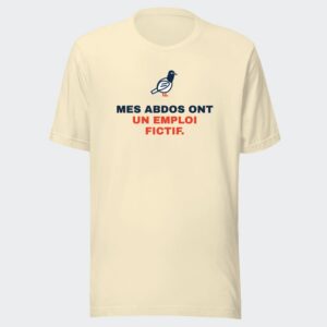 T-shirt écru « Mes abdos ont un emploi fictif. »