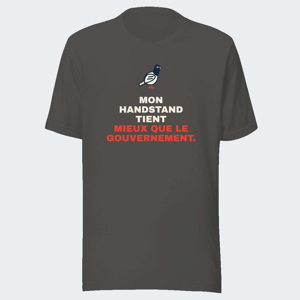 T-shirt anthracite « Mon handstand tient mieux que le gouvernement. »