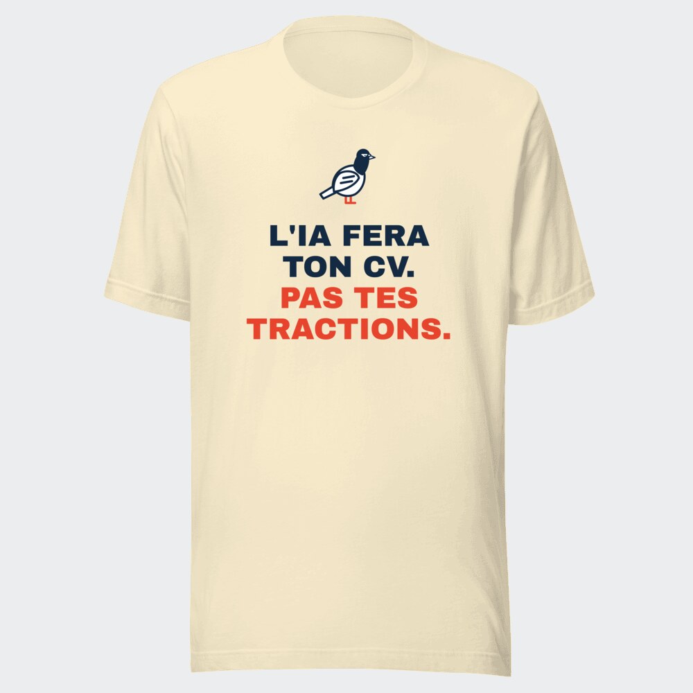 T-shirt écru « L'IA fera ton CV. Pas tes tractions. »