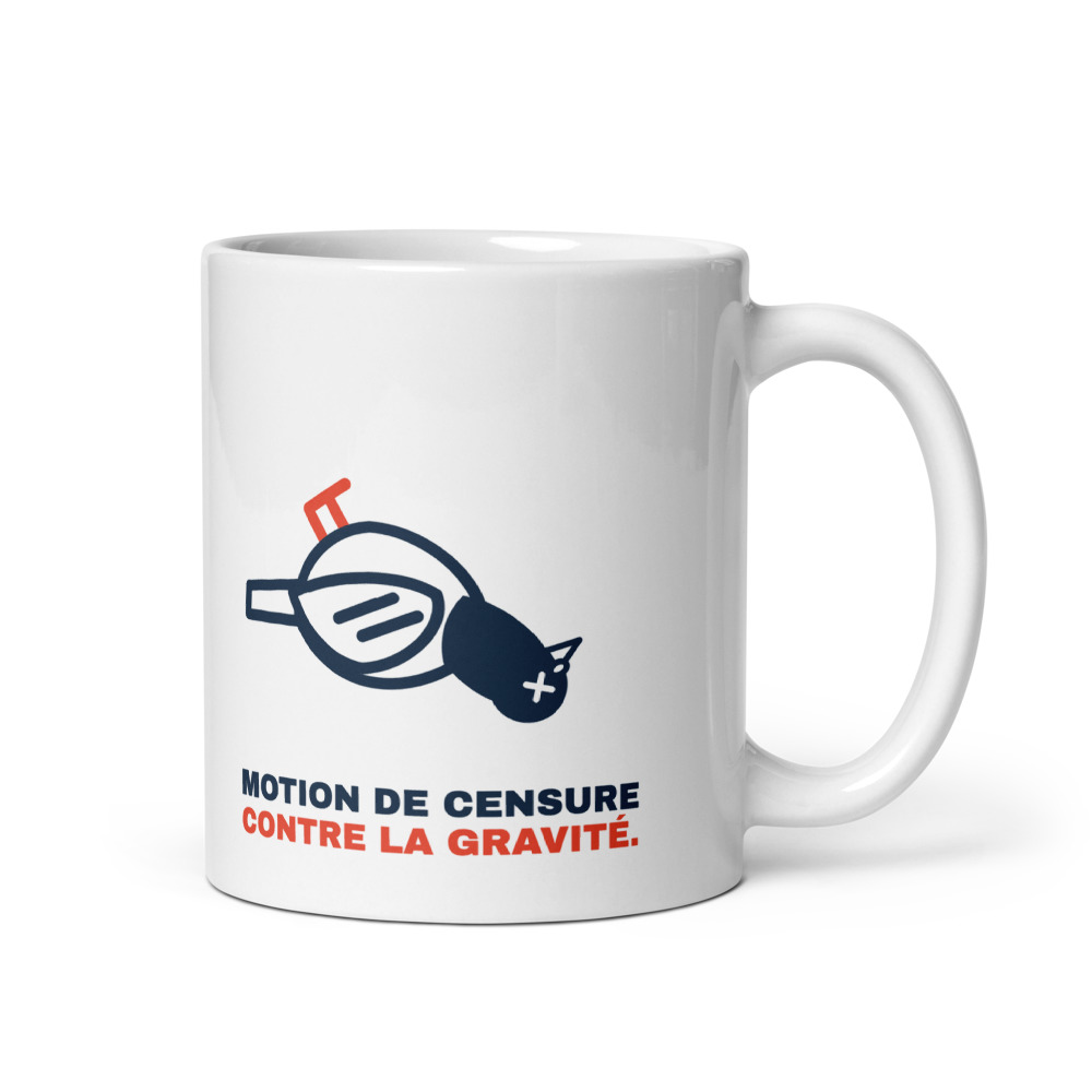 Mug 33 cl « Motion de censure contre la gravité. »