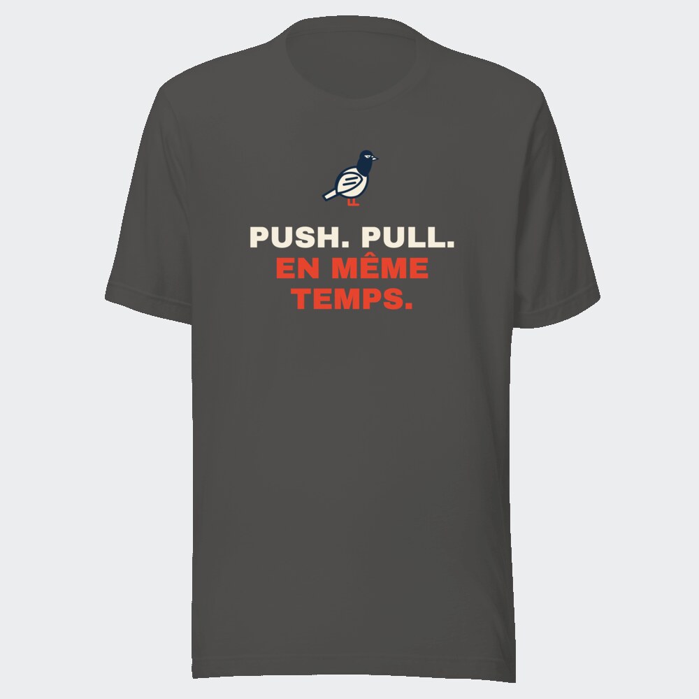 T-shirt anthracite « Push. Pull. En même temps. »