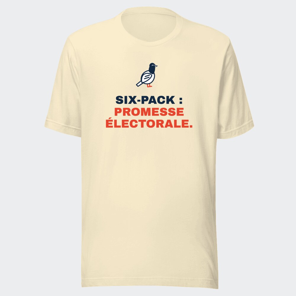 T-shirt écru « Six-pack : promesse électorale. »