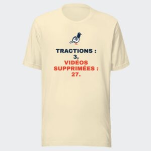 T-shirt écru « Tractions : 3. Vidéos supprimées : 27. »